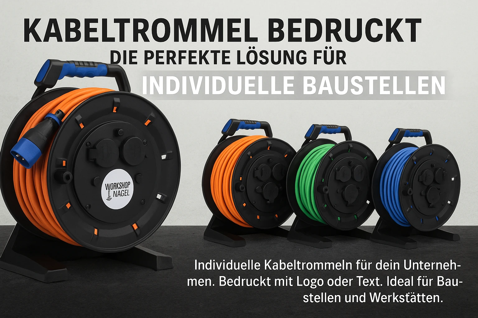 Bedruckte Kabeltrommeln mit Firmenlogo in verschiedenen Farben – professionelle Lösung für Baustellen und Werkstätten von Workshop Nagel e.K.